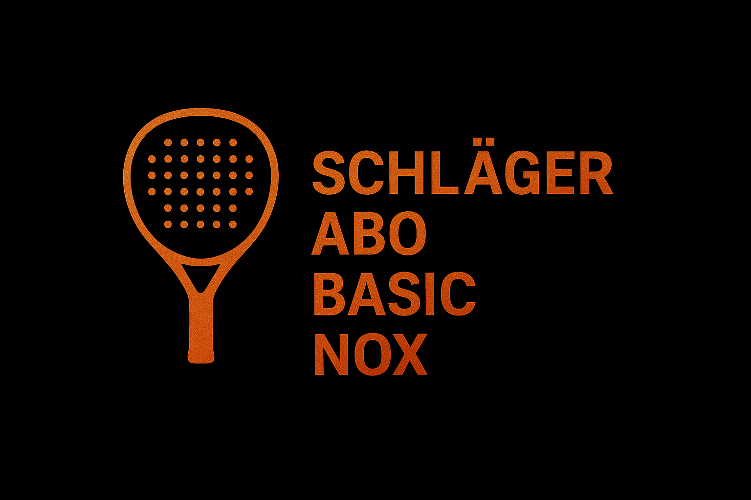 Schläger Abo Basic - Nox